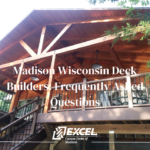 Madison Wisconsin Deck Builders: Frequently Asked Questions
