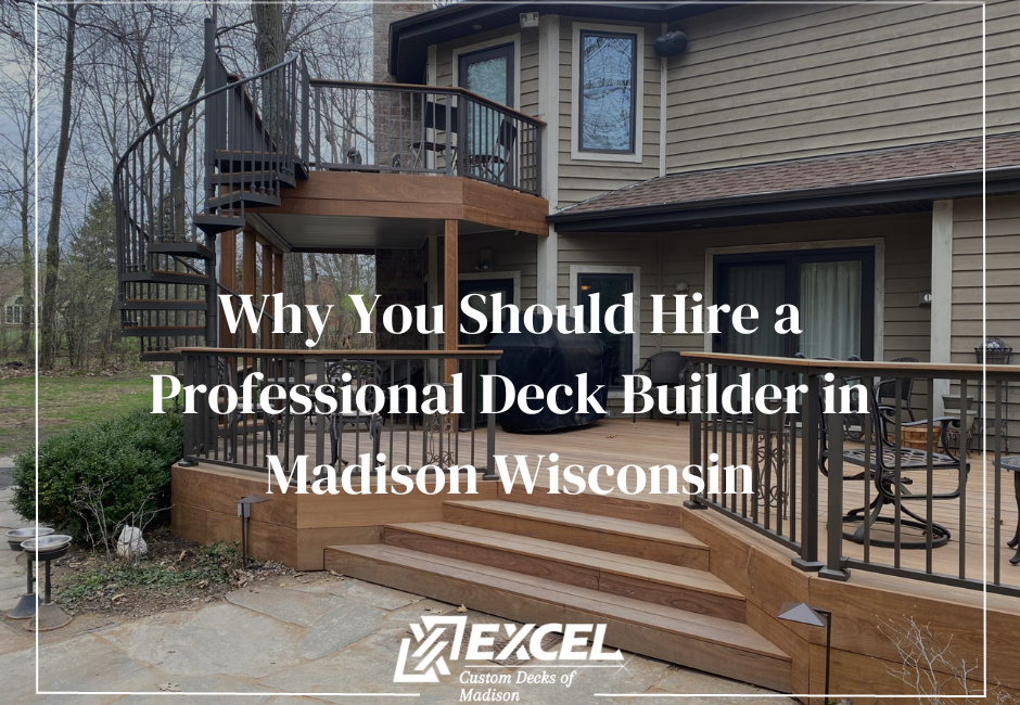 hire a professional, Milwaukee, Madison, Deck Builders