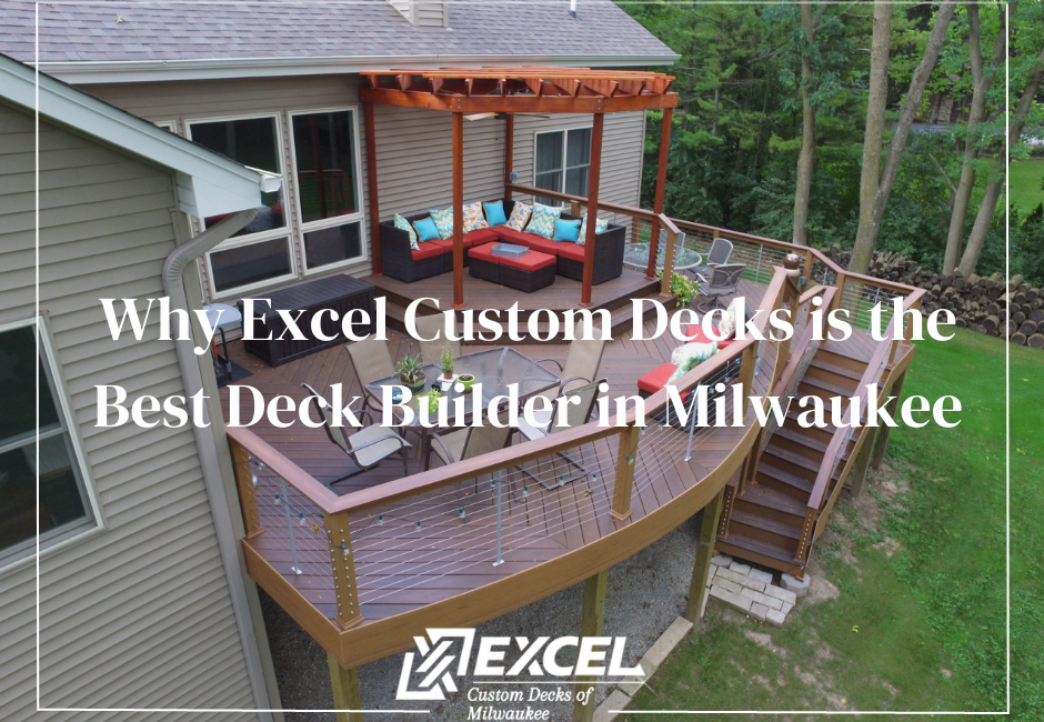 Excel Custom Decks, Milwaukee, Madison, Deck Builders